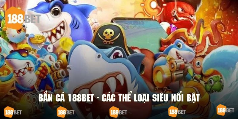 188Bet cung cấp nhiều sảnh game nổi bật