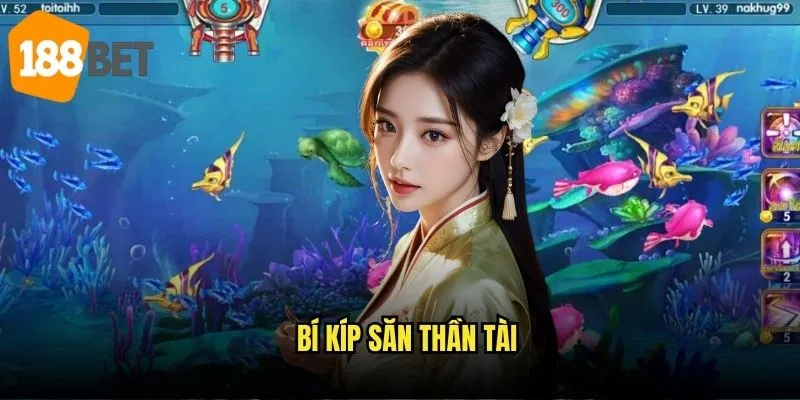 Bí kíp săn thần tài
