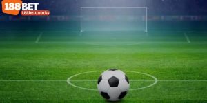 Kèo Chấp Một Trái – Chiến Lược Cá Cược Kèo Châu Á Tại 188BET