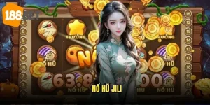 Nổ hũ Jili 188bet – Bùng nổ slot game thế hệ mới